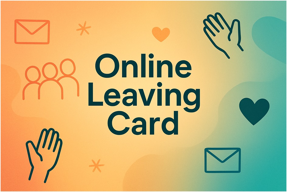 Send Your Wishes Immediately with Cutting Edge Online Leaving Cards
